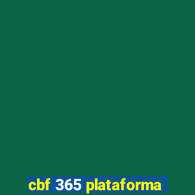 cbf 365 plataforma